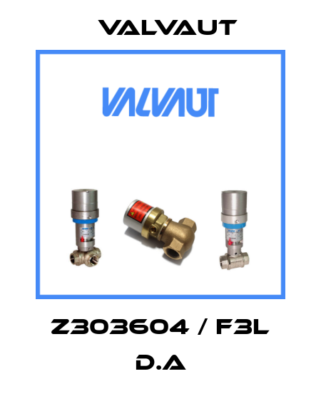 Z303604 / F3L D.A Valvaut