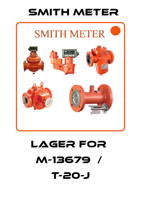 lager for  M-13679  /  T-20-J Smith Meter
