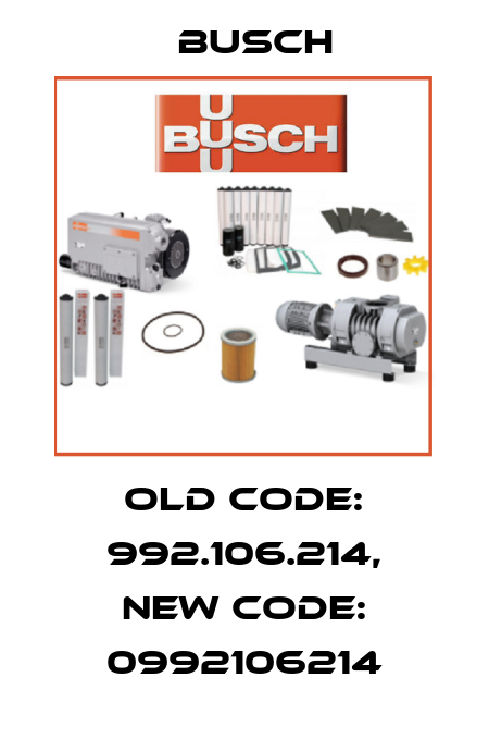 old code: 992.106.214, new code: 0992106214 Busch