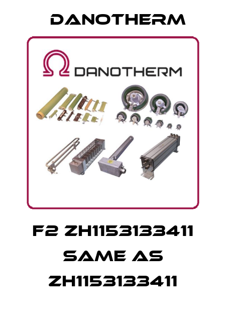 F2 ZH1153133411 same as ZH1153133411 Danotherm