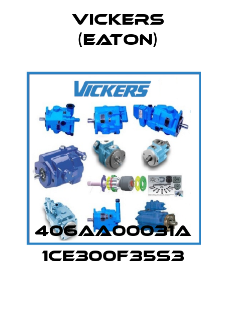 406AA00031A 1CE300F35S3 Vickers (Eaton)
