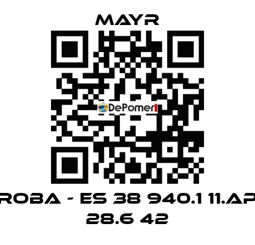 ROBA - ES 38 940.1 11.AP 28.6 42 Mayr
