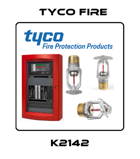K2142 Tyco Fire