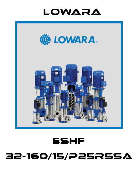 ESHF 32-160/15/P25RSSA Lowara