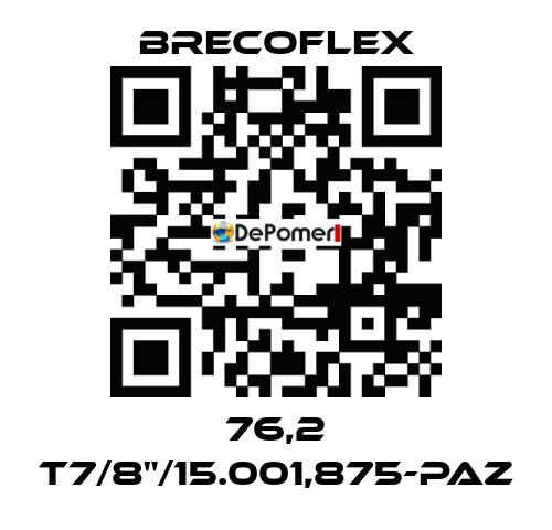 76,2 T7/8"/15.001,875-PAZ Brecoflex
