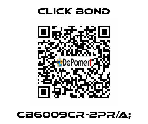 CB6009CR-2PR/A; Click Bond