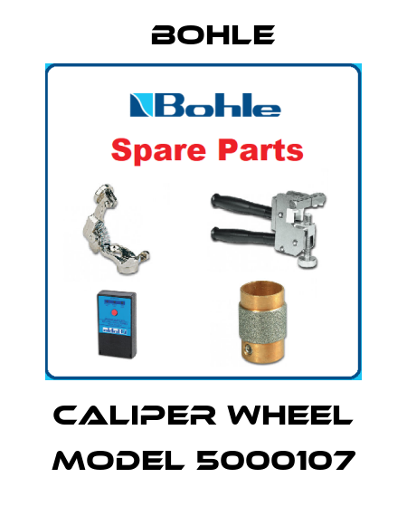 Caliper wheel model 5000107 Bohle