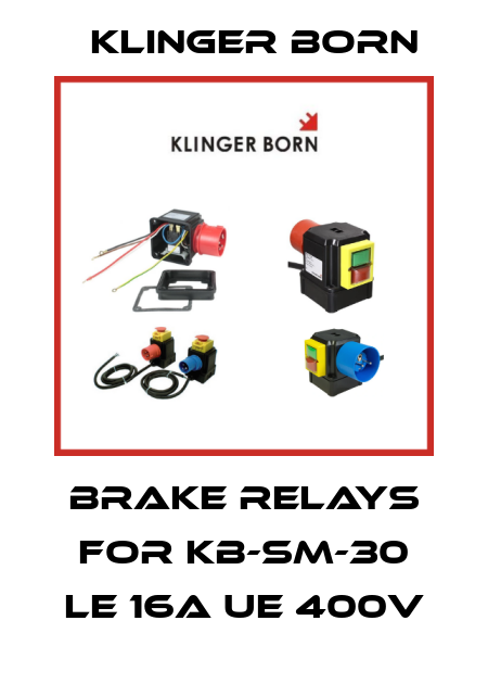 Brake relays for KB-SM-30 le 16A Ue 400V Klinger Born