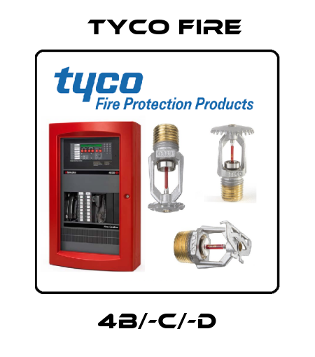 4B/-C/-D Tyco Fire