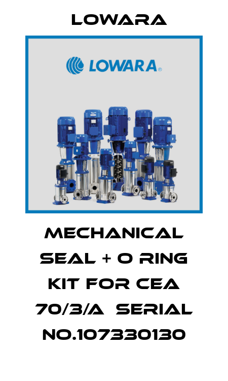 Mechanical seal + O ring kit for CEA 70/3/A　Serial No.107330130 Lowara