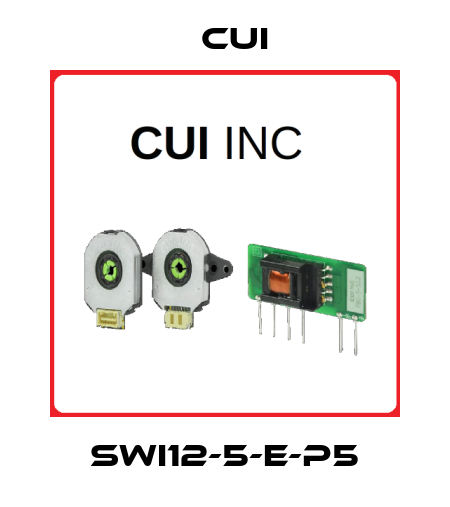 SWI12-5-E-P5 Cui