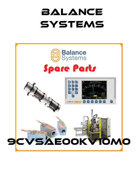 9CVSAE00KV10M0 Balance Systems