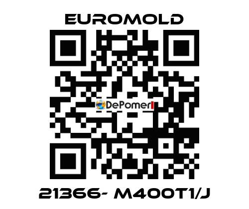 21366- M400T1/J EUROMOLD