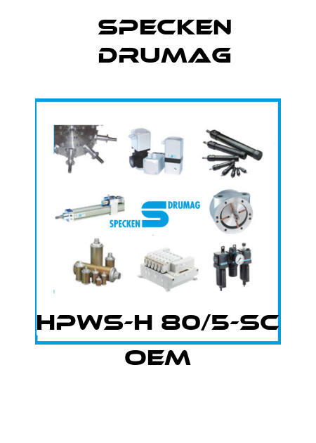 HPWS-H 80/5-SC OEM Specken Drumag