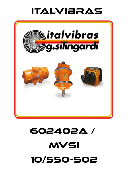 602402A /  MVSI 10/550-S02 Italvibras