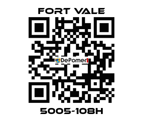 5005-108H Fort Vale