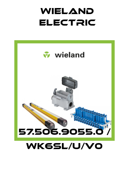 57.506.9055.0 / WK6SL/U/V0 Wieland Electric