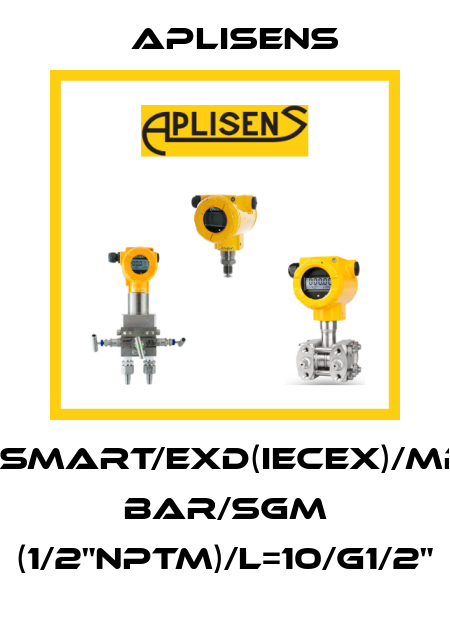 PCE-28.Smart/Exd(IECEx)/MR/0÷600 bar/SGM (1/2”NPTM)/L=10/G1/2'' Aplisens