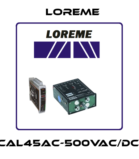 CAL45AC-500VAC/DC; Loreme