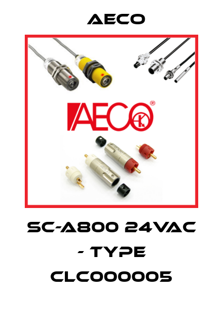 SC-A800 24Vac - Type CLC000005 Aeco