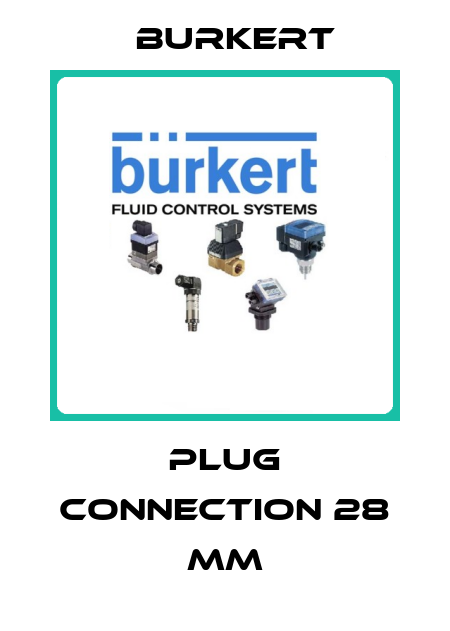 Plug connection 28 mm Burkert