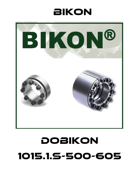 DOBIKON 1015.1.S-500-605 Bikon