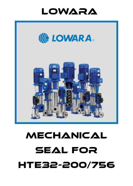 Mechanical seal for HTE32-200/756 Lowara