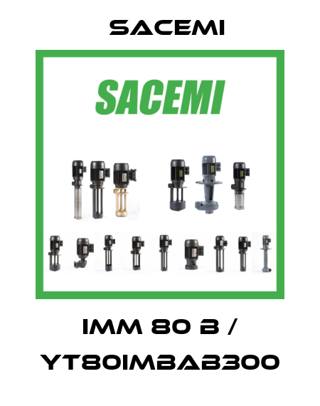 IMM 80 B / YT80IMBAB300 Sacemi