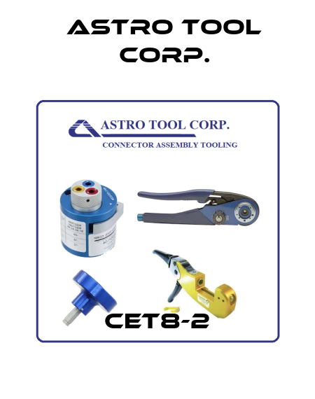 CET8-2 Astro Tool Corp.