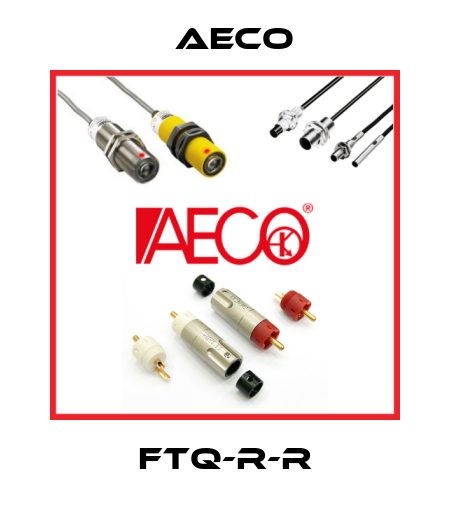 FTQ-R-R Aeco