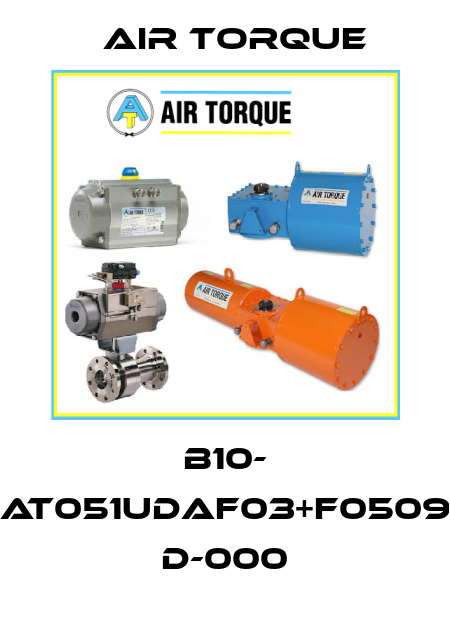 B10- AT051UDAF03+F0509 D-000 Air Torque