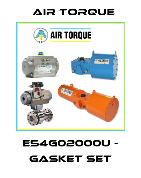 ES4G02000U - Gasket set Air Torque
