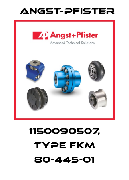 1150090507, Type FKM 80-445-01 Angst-Pfister