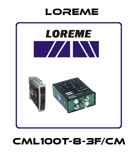 CML100T-8-3F/CM Loreme