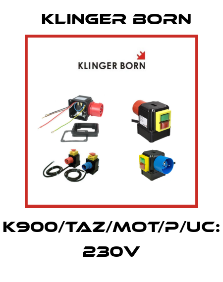 K900/TAZ/MOT/P/Uc: 230V Klinger Born