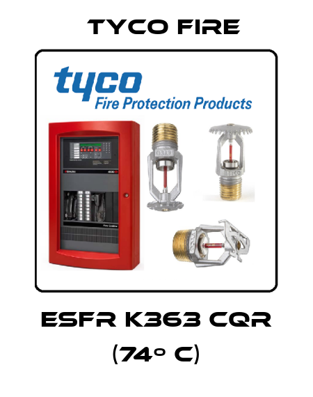 ESFR K363 CQR (74º C) Tyco Fire