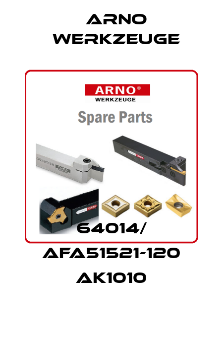 64014/ AFA51521-120 AK1010 ARNO Werkzeuge