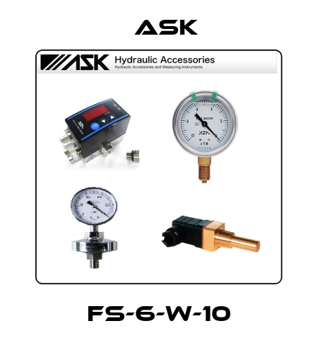 FS-6-W-10 Ask