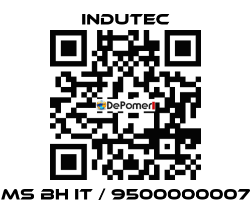 MS BH IT / 9500000007 Indutec