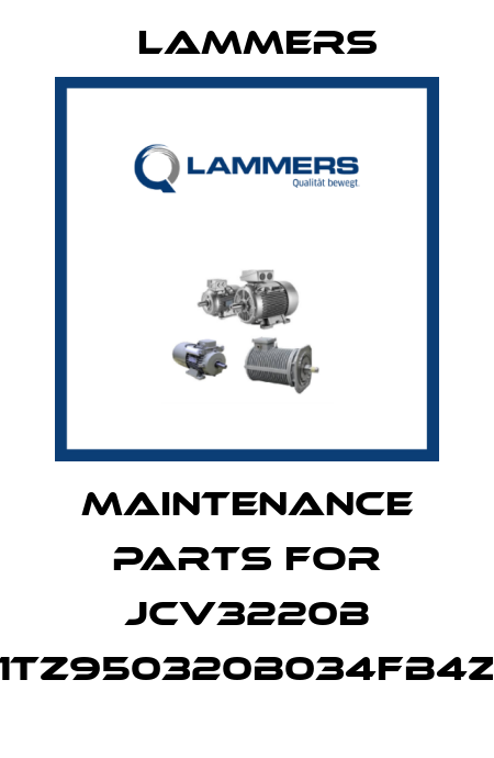 maintenance parts for JCV3220B 1TZ950320B034FB4Z Lammers