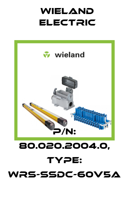 P/N: 80.020.2004.0, Type: WRS-SSDC-60V5A Wieland Electric