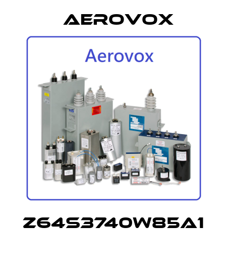 Z64S3740W85A1  Aerovox