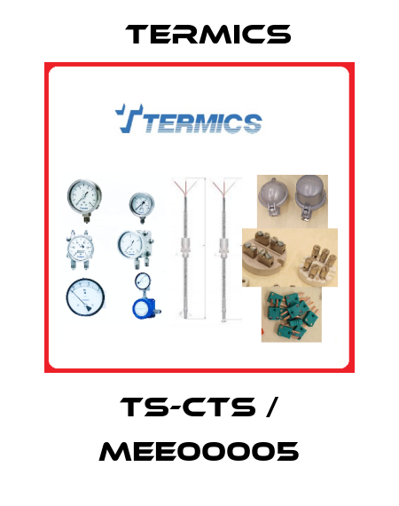 TS-CTS / MEE00005 Termics