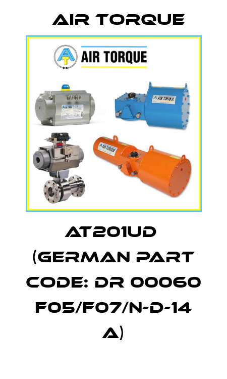 AT201UD  (German Part Code: DR 00060 F05/F07/N-D-14 A) Air Torque