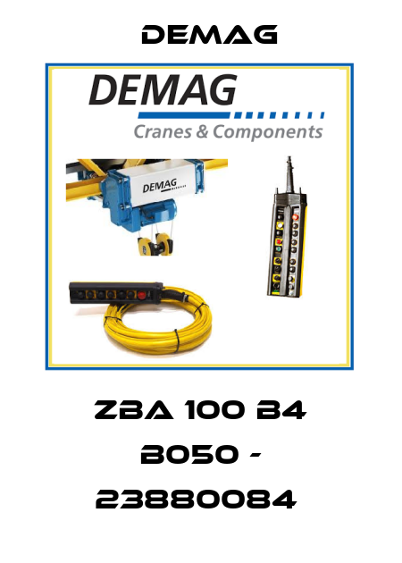 ZBA 100 B4 B050 - 23880084  Demag