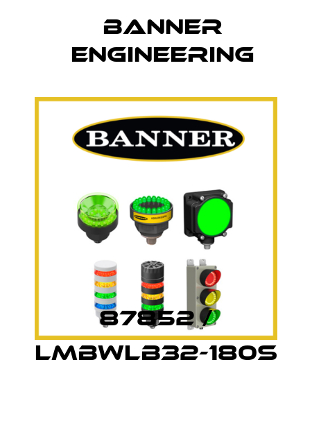 87852 / LMBWLB32-180S Banner Engineering