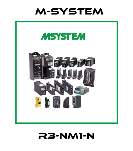 R3-NM1-N M-SYSTEM