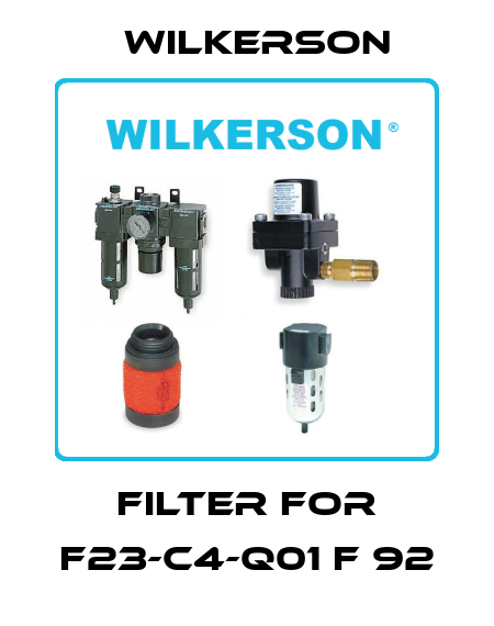 filter for F23-C4-Q01 F 92 Wilkerson