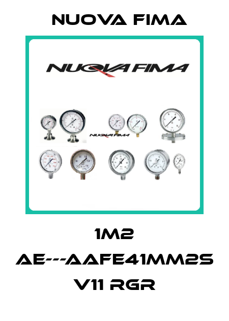 1M2 AE---AAFE41MM2S V11 RGR Nuova Fima