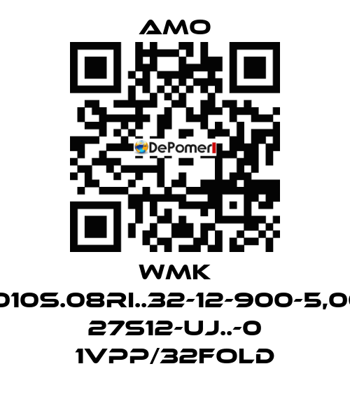 WMK 1010S.08RI..32-12-900-5,00 27S12-UJ..-0 1VPP/32FOLD Amo